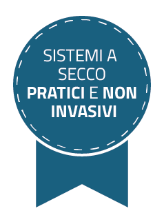 Sistemi a secco pratici e non invasivi